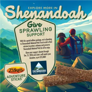 Zukes Adventure Sticks supports Shenandoah National Park Trust. Donate and Zukes matches up to 25,000 dollars.